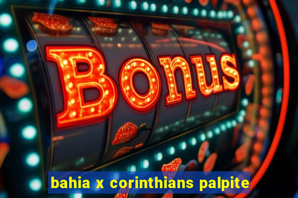 bahia x corinthians palpite